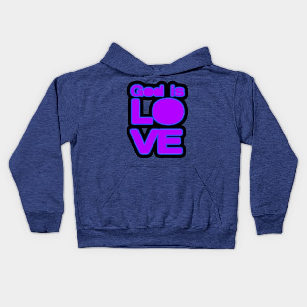 God is Love Purple Kids Hoodie by AlondraHanley